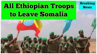 Breaking News: All Ethiopian Troops to Leave Somalia