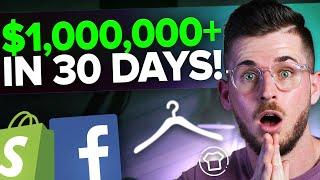 $1,000,000 in 30 Days! Ecommerce Clothing Brand Case Study (Facebook Ads & Shopify)