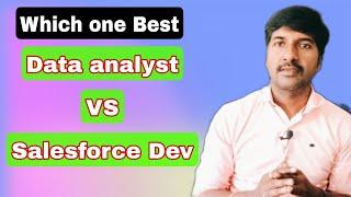 Which IT Course should I do Data Analyst or Salesforce Developer | @byluckysir