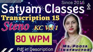 Satyam Steno Classes | Kailash Chandra Volume 1: Steno Transcription 15 @ 80WPM