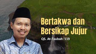 Bertakwa dan Bersikap Jujur | Ust. Nandar S.