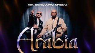 Mr.Sero x Mc Xhedo - ARABIA (Official Video)