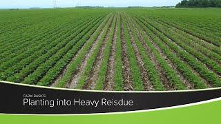 Planting into Heavy Residue