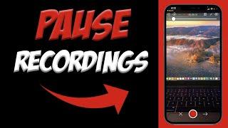 How To Pause Video While Recording On iPhone 