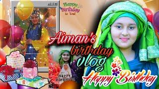 Aiman's birthday Special vlog | Huda Sisters | New Special vlog 2021