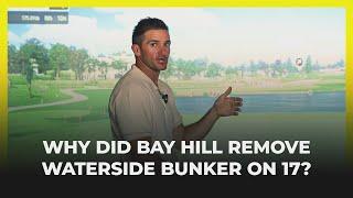 Sam Saunders Explains Removing Waterside Bunker on No. 17 at Bay Hill