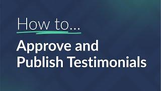 How to Approve and Publish Testimonials with RealSatisfied