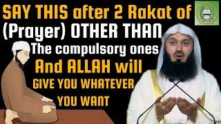 Say this after 2 rakat of prayer & Allah will give you whatever you ask for |  Mufti Menk