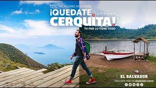 Quedate cerquita en El Salvador