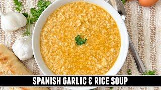 Creamy Garlic & Rice Soup | SERIOUSLY Good 30 Minute Recipe