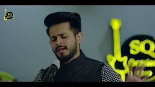 SarmadQadeer-Kalam-e-Ilam - Official Video - SQ SESSIONS 2019.