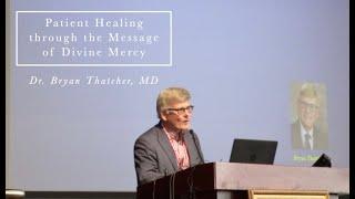 Episode 45: Patient Healing through the Message of Divine Mercy