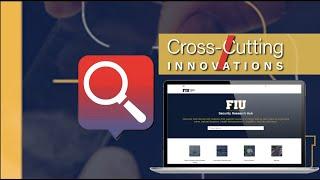 GFJC | Cross-Cutting Innovations | FIU Security Research Hub