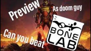 Can you beat bonelab as doom guy? (Preview)