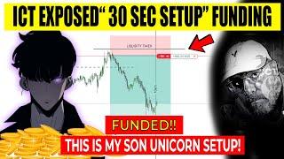 ICT REVEALED son "30 SECOND SETUP" to pass 2024 FUNDED ACCOUNT unicorn setup to VIDEO WATCH IT