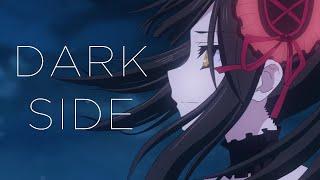 AMV | Kurumi - Darkside