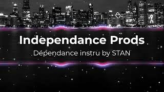 [INSTRU BOOM BAP PIANO 2023] - Independance Prods - Dépendance by Stan
