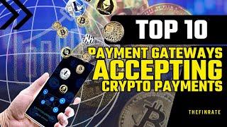 Top 10 Payment Gateways Accepting Cryptocurrency Payments | TheFinrate