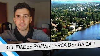 3 ciudades para vivir MUY cerca de Córdoba Capital | Argentina