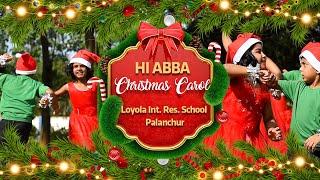 Christmas Carol & Dance | Loyola International Residential School Palanchur | Kids Dance