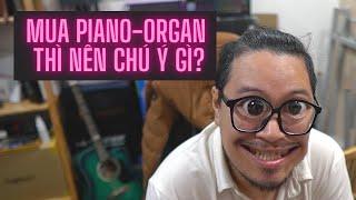 [Piano]Mua Piano-Organ-Keyboard thì cần chú ý những gì? Sắm tết phải thông minh nà!