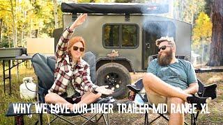 WHY OUR HIKER TRAILER IS THE BEST FIT FOR US - HIKER TRAILER MID RANGE XL 5X9 - BUILD DETAILS