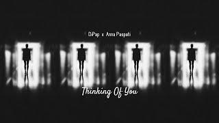 DiPap - Thinking Of You (feat. Anna Paspati) (Official Lyric Video)