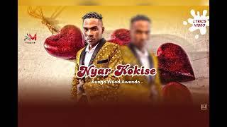 NYAR KOKISE Official} by {Aungo Wuod Awendo Official}{{ Mr. Vumilia}{ Sms "Skiza 6986772" to "811 }