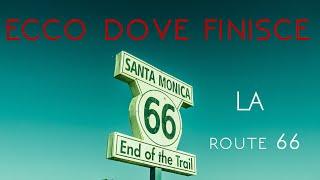 Dove finisce la Route 66? un mistero svelato