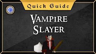 [Quick Guide] Vampire Slayer