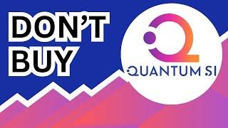 DON'T BUY Quantum-Si Stock (Until You Watch This Analysis) #QSI