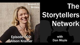 Alison Kramer - Unmarketing: The Storytellers Network Season 1 Episode 002