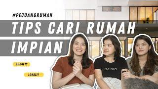 TIPS CARI RUMAH IMPIAN? | #PejuangRumah