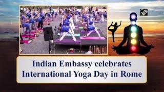 Indian Embassy celebrates International Yoga Day in Rome