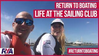 LIFE AT THE SAILING CLUB - Return to Boating - What will it be like?