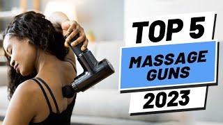 Top 5 BEST Massage Guns of [2023]