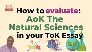 How to evaluate AoK Natural Sciences in ToK Essay