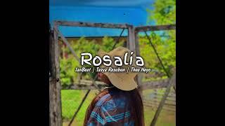 ROSALIA | IanBeat Feat Tasya Resubun | Theo Neyo ( OFFICIAL AUDIO )