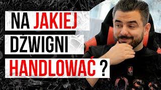 Czym jest dźwignia finansowa i na jakiej najlepiej hadlować? Pytanie do Tradera #29