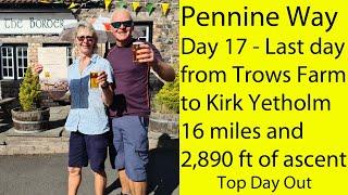 Pennine Way - Day 17 - The last day from Trows Farm to Kirk Yetholm - 16 m and 2890 ft of ascent