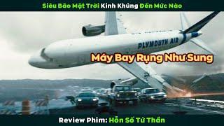 [Review Phim] Siêu Bão Mặt Trời Quét Sạch Toàn Bộ Sự Sống Trên Trái Đất