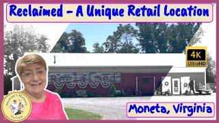 Reclaimed Specialty Store - A Unique Retail Location | Moneta, Va