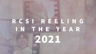 RCSI Reeling in the Year 2021