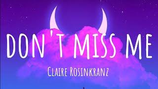 Claire Rosinkranz- Don't miss me (Lyric Video)