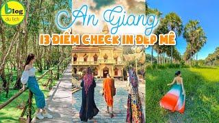 Du lịch An Giang 2021 khám phá 13 địa điểm du lịch chụp ảnh bao đẹp