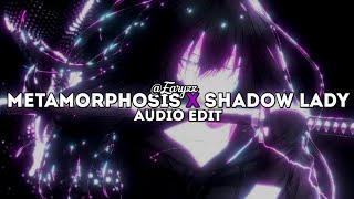 METAMORPHOSIS X SHADOW LADY (PHONK TIKTOK MASHUP) | EDIT AUDIO