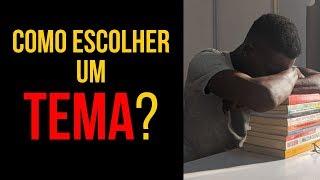 COMO ESCOLHER UM TEMA (Como Escrever Textos Fantásticos)