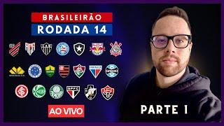 PÓS-RODADA DO BRASILEIRÃO 14 - PARTE 1 | ANÁLISE DE TODOS OS JOGOS