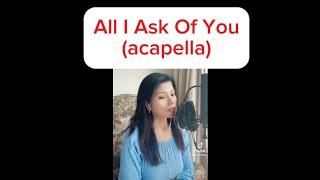 All I ask of you #acapella #singing #phantomoftheopera #clingcatch #fyp
