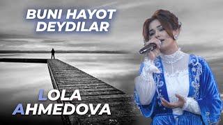 Lola Ahmedova | Лола Аҳмедова -  Buni hayot deydilar #music #uzbekistan #live #youtube